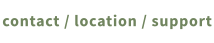 contact / location / support